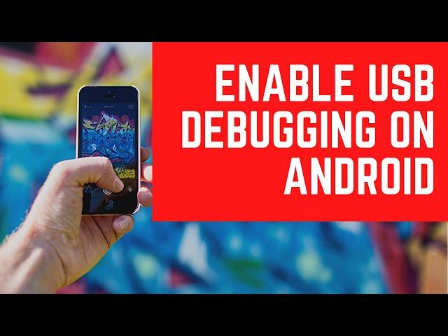 How to Enable Developer Options for USB Debugging on Android