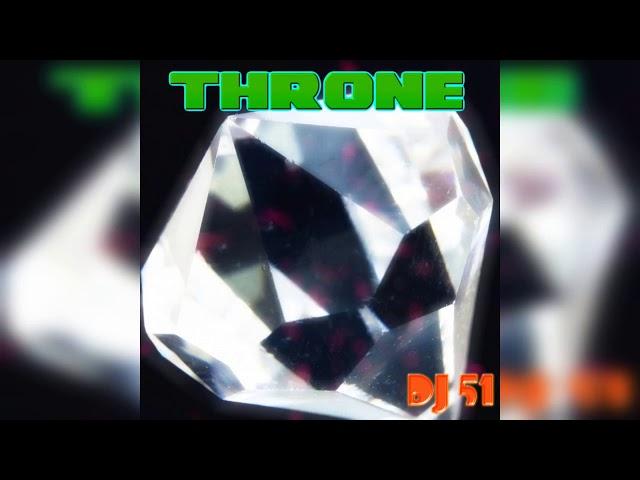 DJ 51 - Throne (Official Audio)