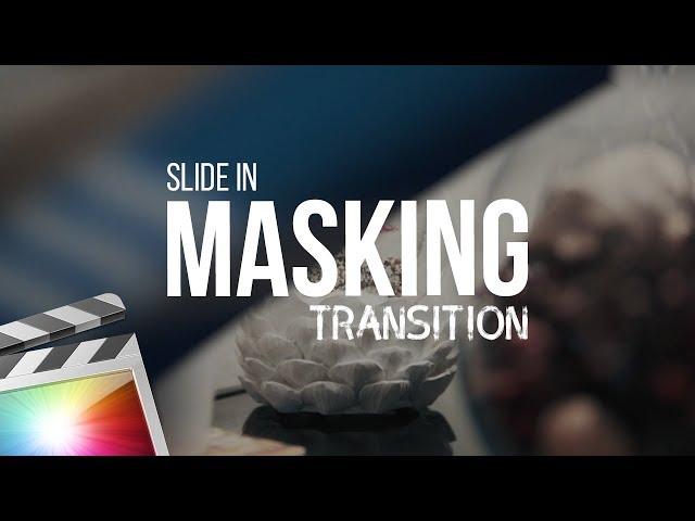 Masking Transition Effect | Final Cut Pro X Tutorial