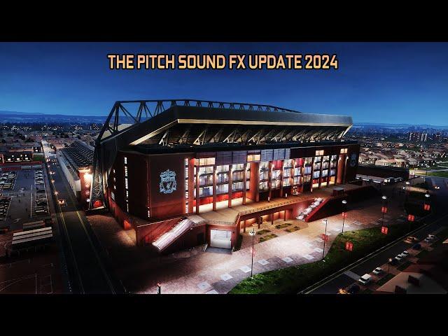 THE PITCH SOUND FX UPDATE 2024 - PES 2021 & FOOTBALL LIFE