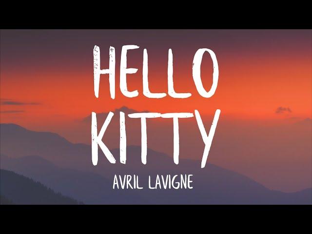 Avril Lavigne - Hello Kitty (Lyrics)