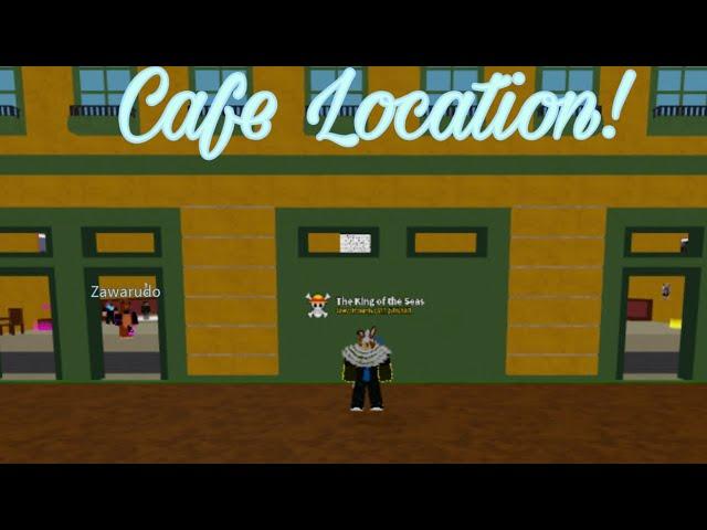 Blox Fruit Cafe Location