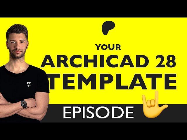 ArchiCAD Template Build | Episode 3