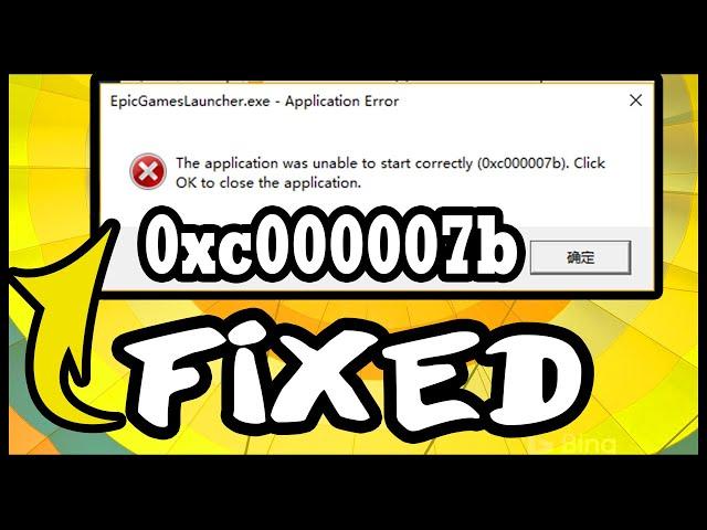 How To Fix Epic Games Launcher 0xc00007b Error |The Application Was Unable To Start Correctly