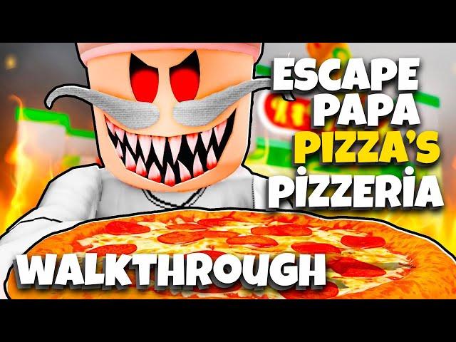 Escape Papa Pizza's Pizzeria! - [Full Gameplay] - Roblox