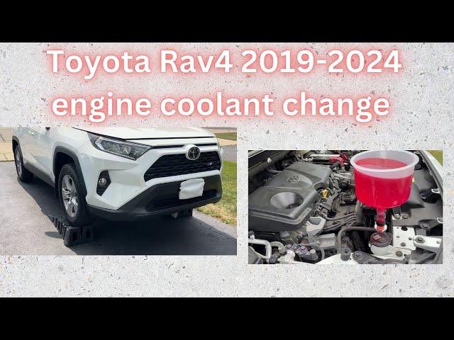 Toyota Rav4 2019-2024 engine coolant change