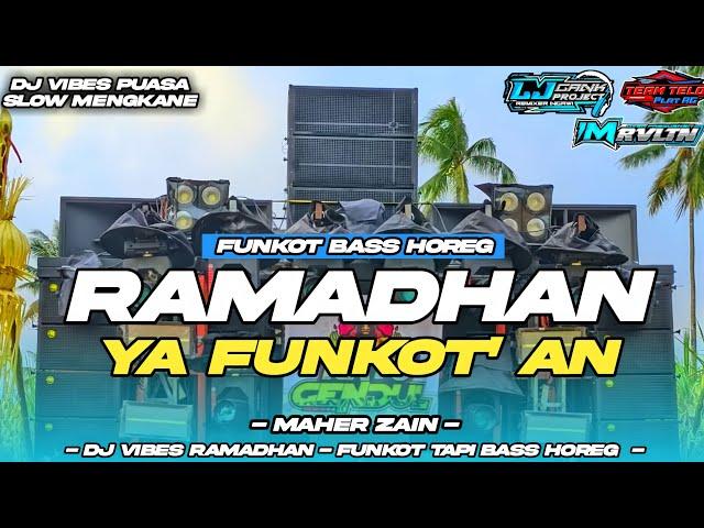 DJ RAMADHAN FUNKOT TAPI BASS HOREGDJ VIBES RAMADHAN 2025  STYLE JEDAG JEDUG MENGKANE ‼️