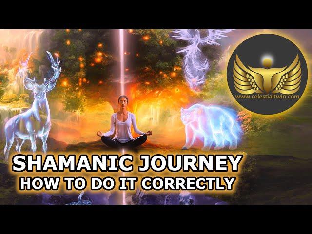 Shamanic Journey and How to Do It Correctly