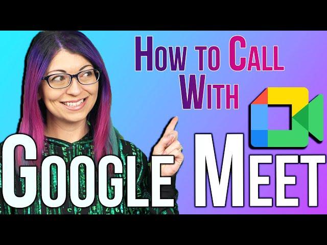 How To Stay Connected By Calling With Google Meet!