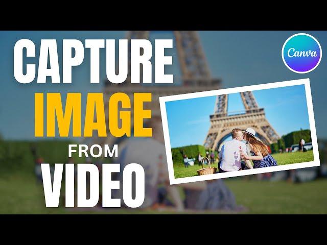 How to Capture Image From Video in Canva