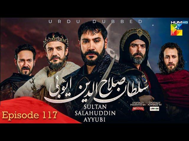 Sultan Salahuddin Ayyubi - Episode 117 [ Urdu Dubbed ] 14 December 24