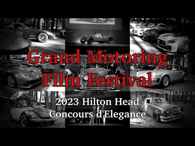 Grand Motoring Film Festival at the 2023 Hilton Head Concourse