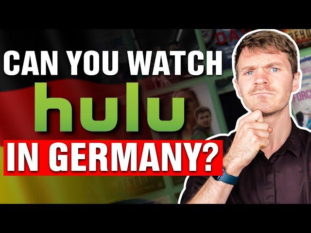 Can You Watch Hulu in Germany? ANSWERED!