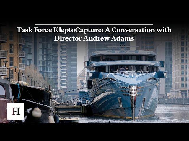 Task Force KleptoCapture: A Conversation with Director Andrew Adams