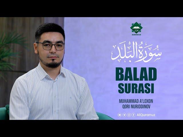 BALAD SURASI | MUHAMMAD A'LOXON QORI NURIDDINOV