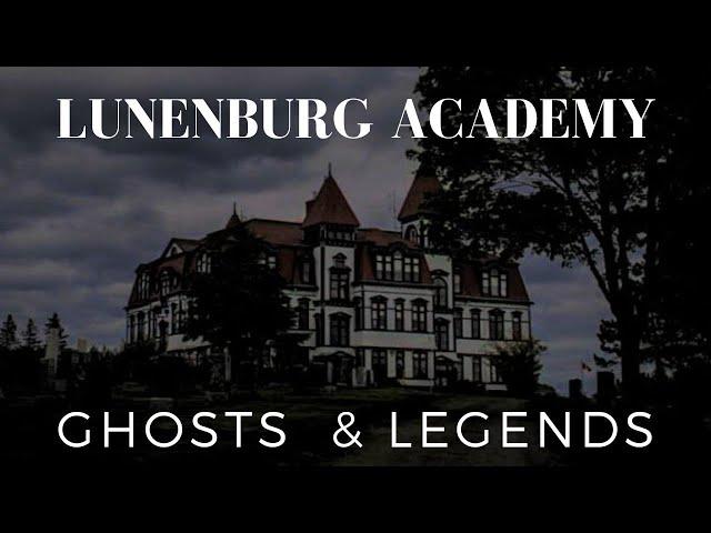 Lunenburg's Haunted Past:  Ghosts Stories and Legends