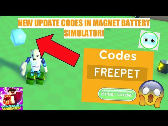 *NEW* UPDATE CODES IN MAGNET BATTERY SIMULATOR! || Free Pet! || Roblox