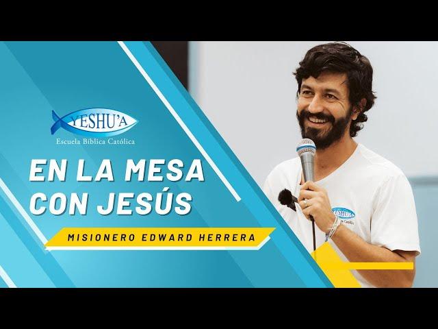 En la mesa con Jesús - Edward Herrera