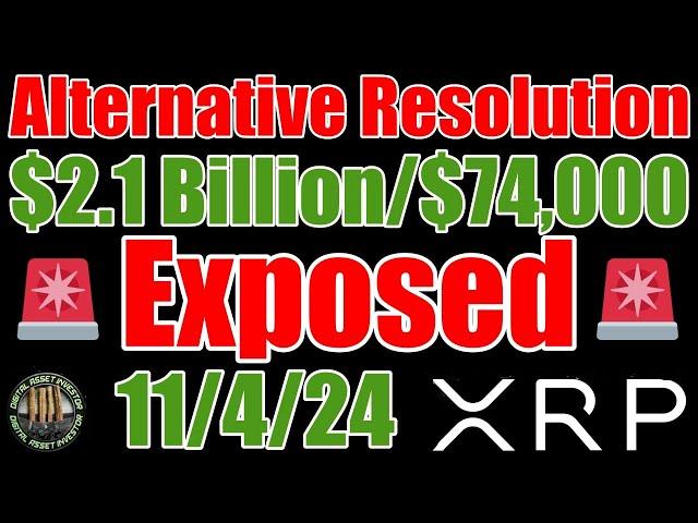 Bitcoin $74K , Ripple / XRP Lawsuit "Alternative Resolution" & Exposed