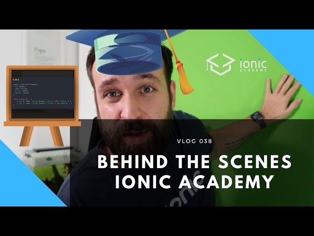 Behind the Scenes of the Ionic Academy ‍