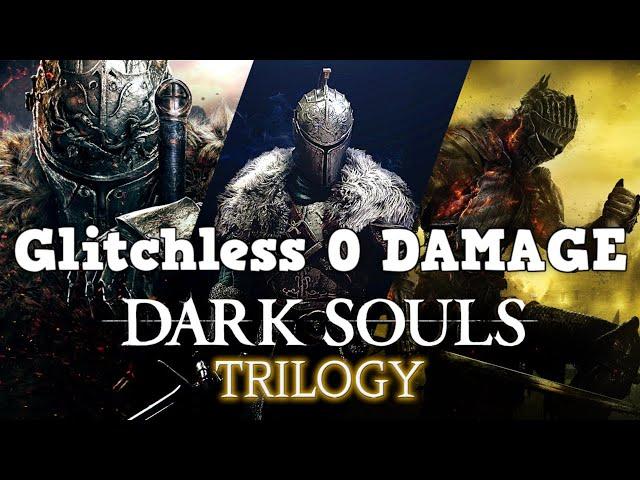 GLITCHLESS 0 DAMAGE DARK SOULS TRILOGY RUN