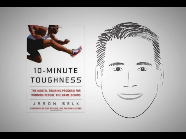 Get confident: 10-MINUTE MENTAL TOUGHNESS by Dr. Jason Selk
