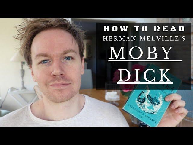 How to Read Moby Dick by Herman Melville (10 Tips)