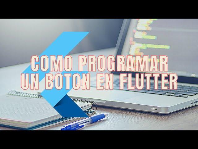 Como Programar Un Boton En Flutter || Eliecer Coding