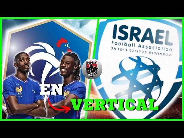 EN VERTICAL  FRANCIA vs ISRAEL EN VIVO  Liga de Naciones / Partido en Directo