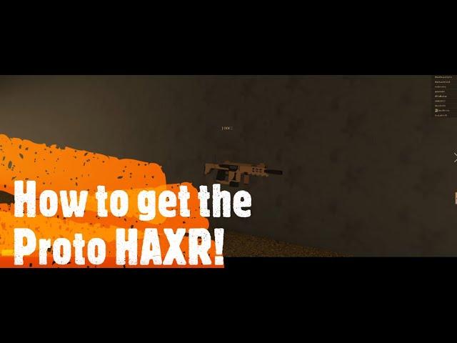 How to get the Proto HAXR! [After The Flash Mirage] (Works 16/9/2019)