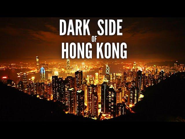 Dark Side of Hong Kong: The Real Life Dystopia