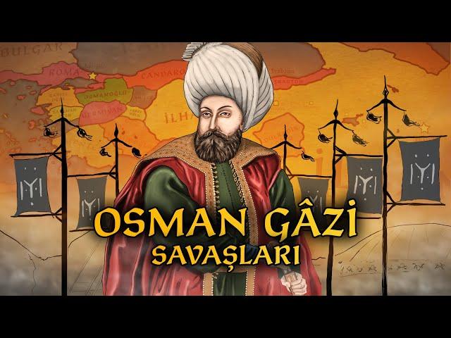 The Battles Of Osman Ghazi [1281-1326] | Ottoman Empire #1