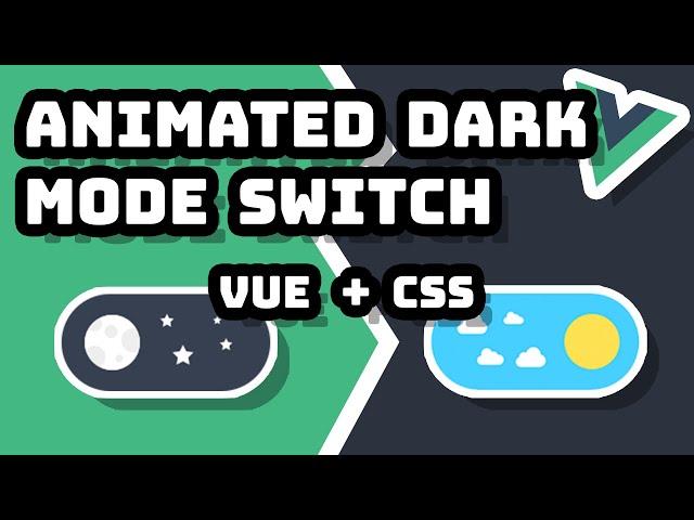 A Dark Mode Switch with Vue and CSS Transitions