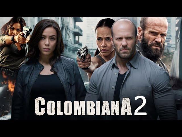 Colombiana 2 (2025) Movie | Zoe Saldana, Jason Statham, Cliff Curtis | Fact And Review