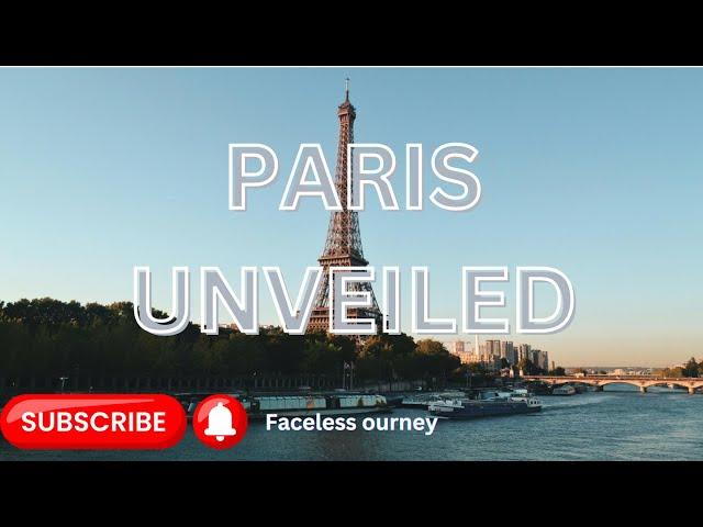 Paris Unveiled | The Most Amazing Place to Visit in Paris France | Travel Video 4K