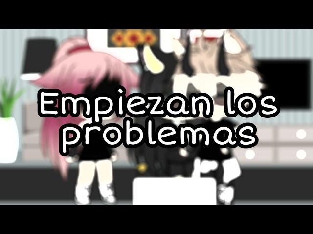 Empiezan los problemas 1/2//Gacha life//Camy Craft//leer descripción