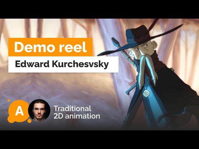 Edward Kurchevsky's Traditional 2D Animation Demo Reel