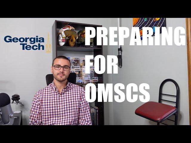 Do These 2 Things To Prepare for OMSCS at Georgia Tech