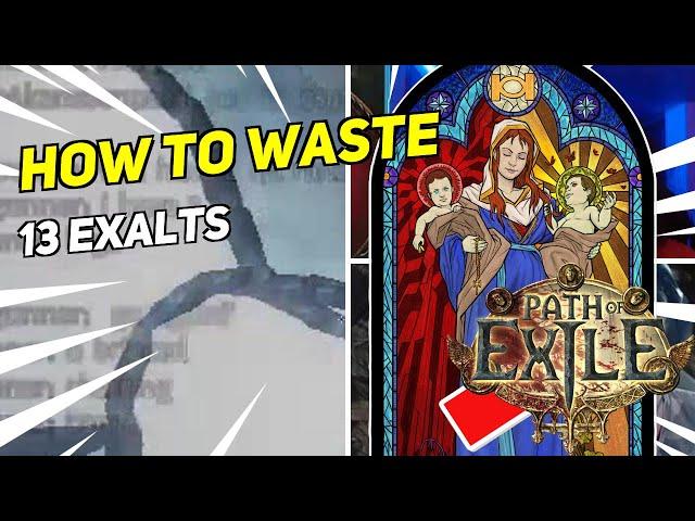 HOW TO WASTE 13 EXALTS | Daily Path of Exile Highlights