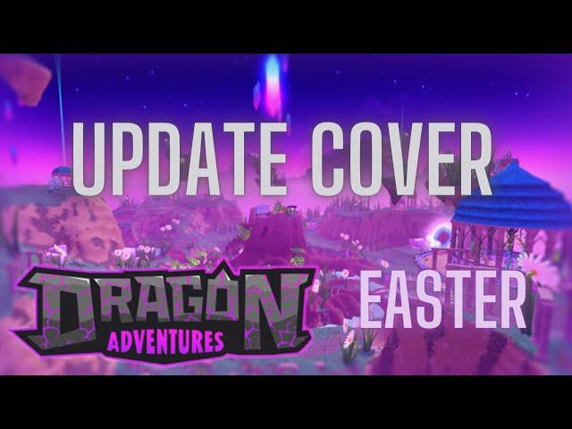 2022 EASTER EVENT cover (Roblox Dragon adventures) -Vned