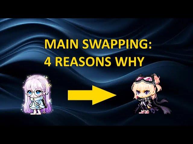 Main Swapping - My 4 Reasons