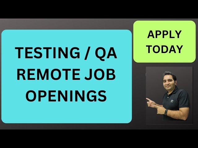 Testing Jobs | Manual Testing| Remote Jobs