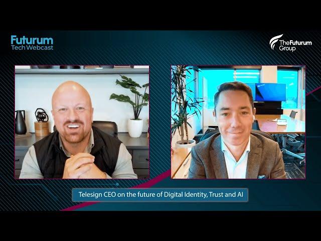 Telesign CEO on the Future of Digital Identity, Trust and AI - Futurum Tech Webcast