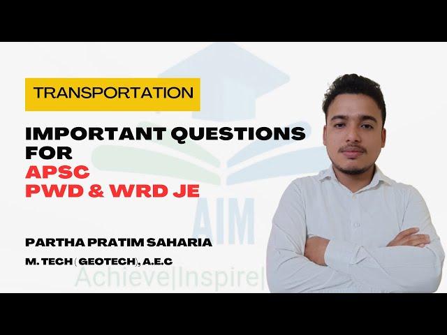 Important questions for APSC AE JE (Transportation)| APSC PWD JE | APSC WRD JE | AIM