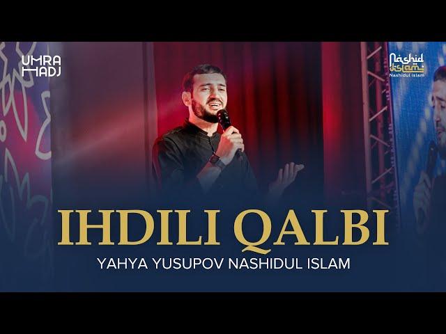 New nasheed 2021.  ihdili qalbi. Nashidul Islam.  Yahya Yusupov.