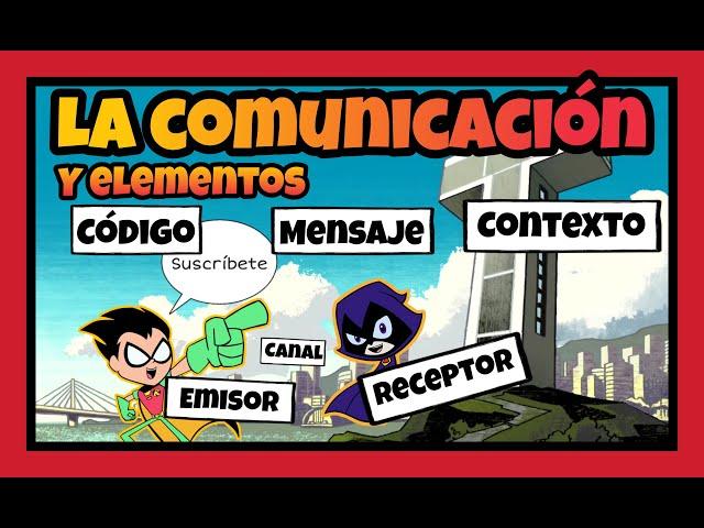  La COMUNICACION y sus ELEMENTOS  [ para NIÑOS de PRIMARIA ]