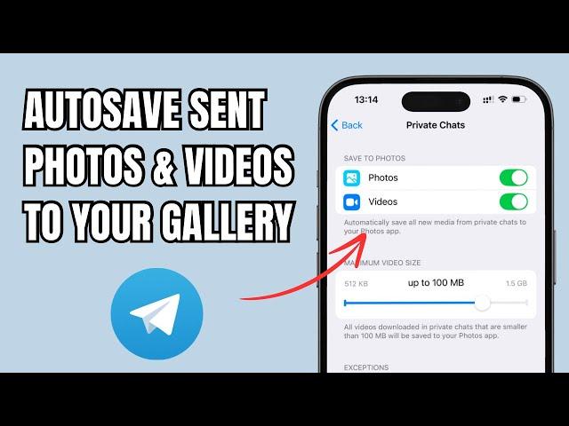 Automatically Save Sent Photos & Videos To Your Phone Gallery On Telegram