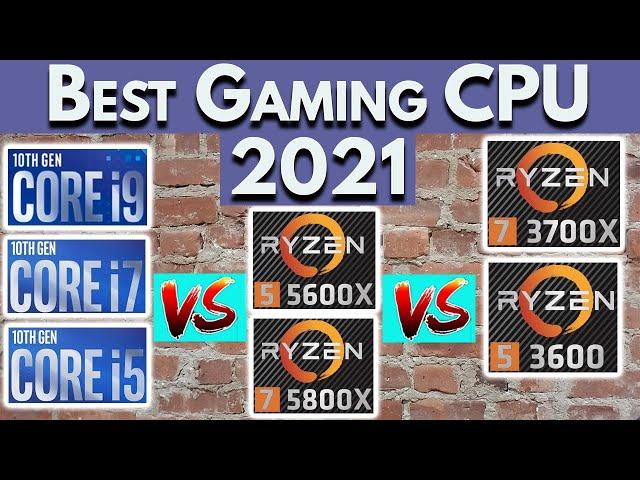 Best CPU For Gaming 2021 | Ryzen 5000 vs Intel 10th Gen vs Ryzen 3000 | Best Gaming CPU  2021