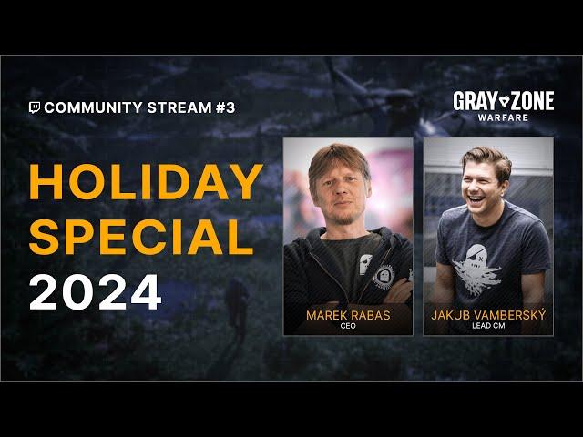 Gray Zone Warfare: Holiday Special 2024 Stream (VOD)