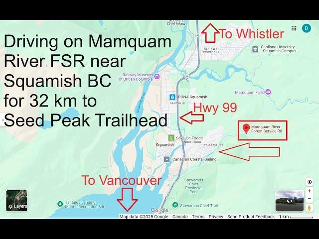 Driving for 32 km on Mamquam River FSR near Squamish, BC, Canada - ihikebc.com